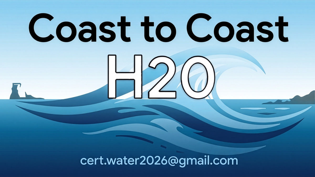 A blue ocean graphic with large text reading 'Coast to Coast H2O' and an email address 'cert.water2026@gmail.